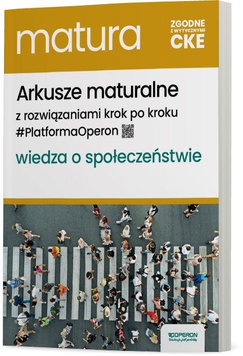 Matura 2025. Wiedza o społeczeństwie. Arkusze maturalne. Zakres rozszerzony