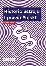 Książka - Historia ustroju i prawa polski w pigułce