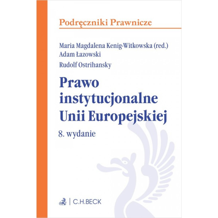 Książka - Prawo instytucjonalne Unii Europejskiej. Podręczniki prawnicze