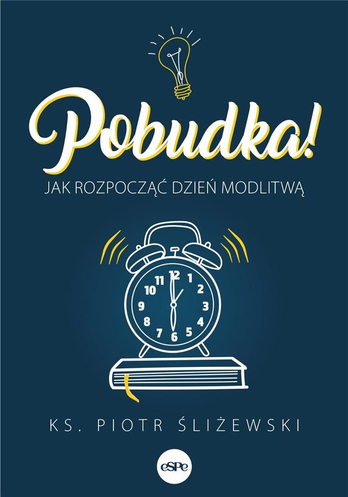 Książka - Pobudka. Jak rozpocząć dzień modlitwą