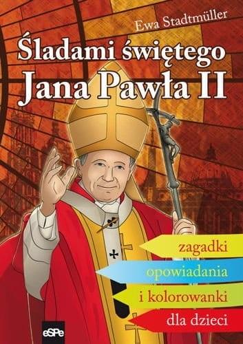 Książka - Śladami świętego Jana Pawła II