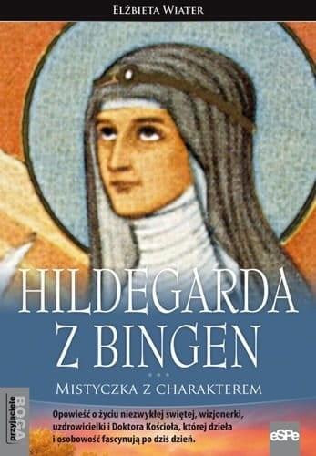 Książka - Hildegarda z Bingen. Mistyczka z charakterem w.2