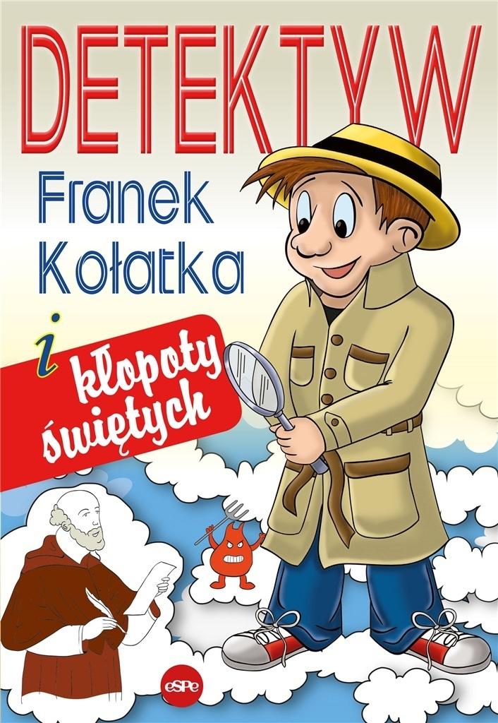 Książka - Detektyw Franek Kołatka i kłopoty świętych
