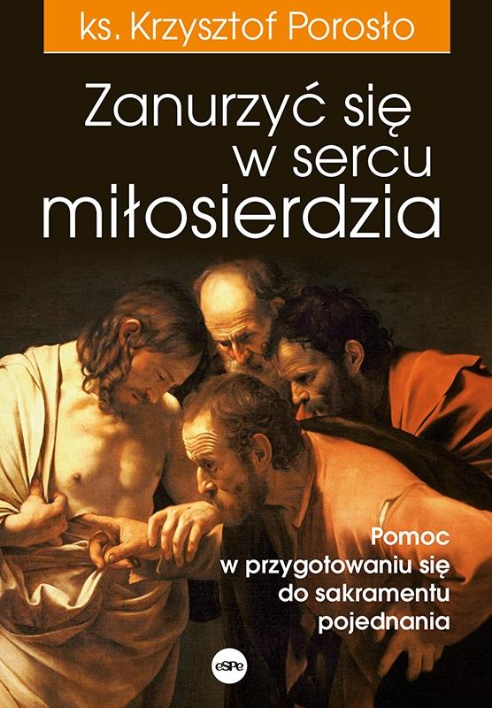 Zanurzyć się w sercu miłosierdzia