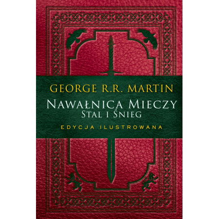 Książka - Stal i śnieg. Nawałnica mieczy. Część 1. Pieśń Lodu i Ognia. Tom 3. Edycja ilustrowana