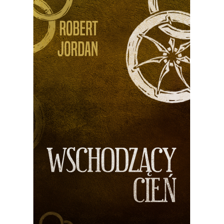 Wschodzący cień. Koło czasu. Tom 4