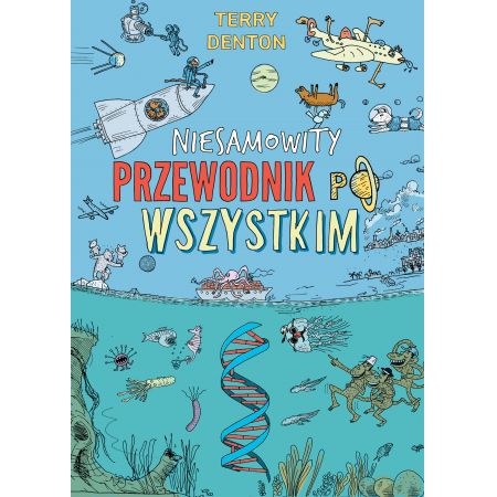 Książka - Niesamowity przewodnik po wszystkim