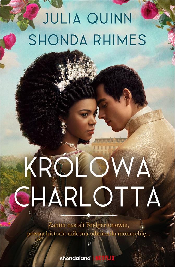 Książka - Królowa Charlotta. Opowieść ze świata Bridgertonów