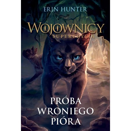 Wojownicy. Próba wroniego pióra