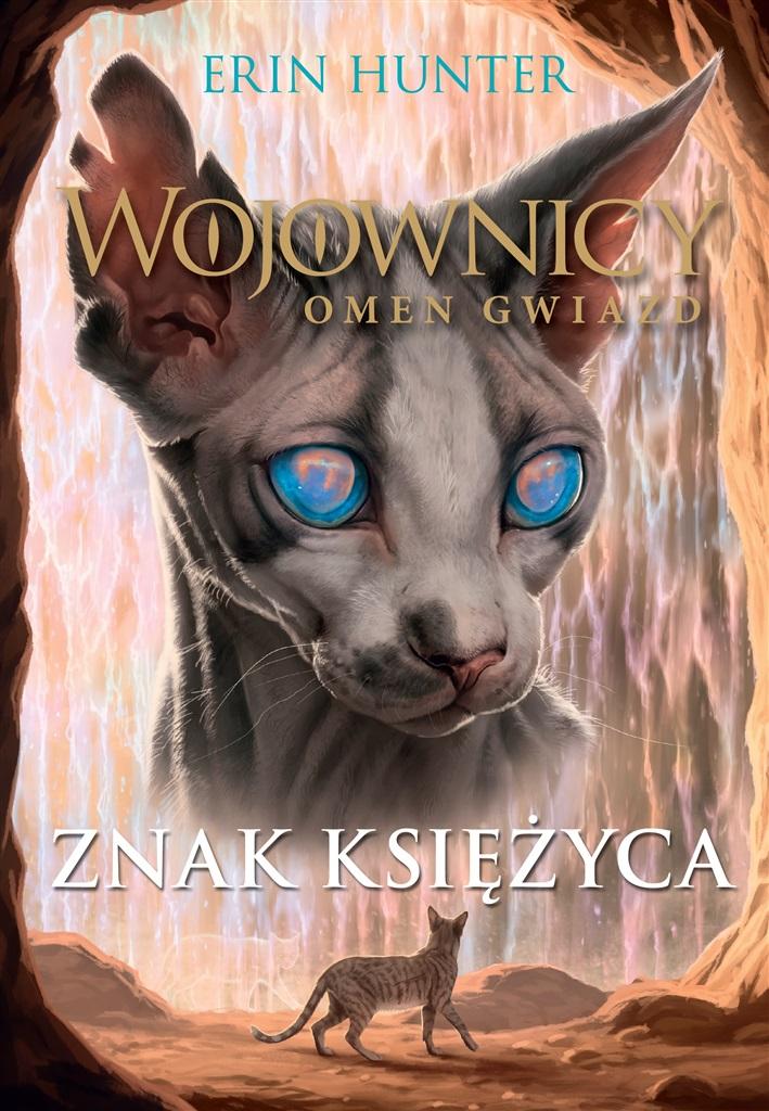 Znak księżyca. Wojownicy. Omen gwiazd. Tom 4