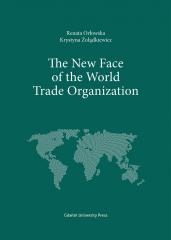 The New Face of the World Trade Organization