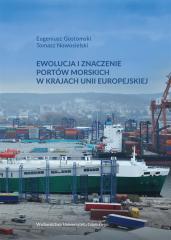 Książka - Ewolucja i znaczenie portów morskich..