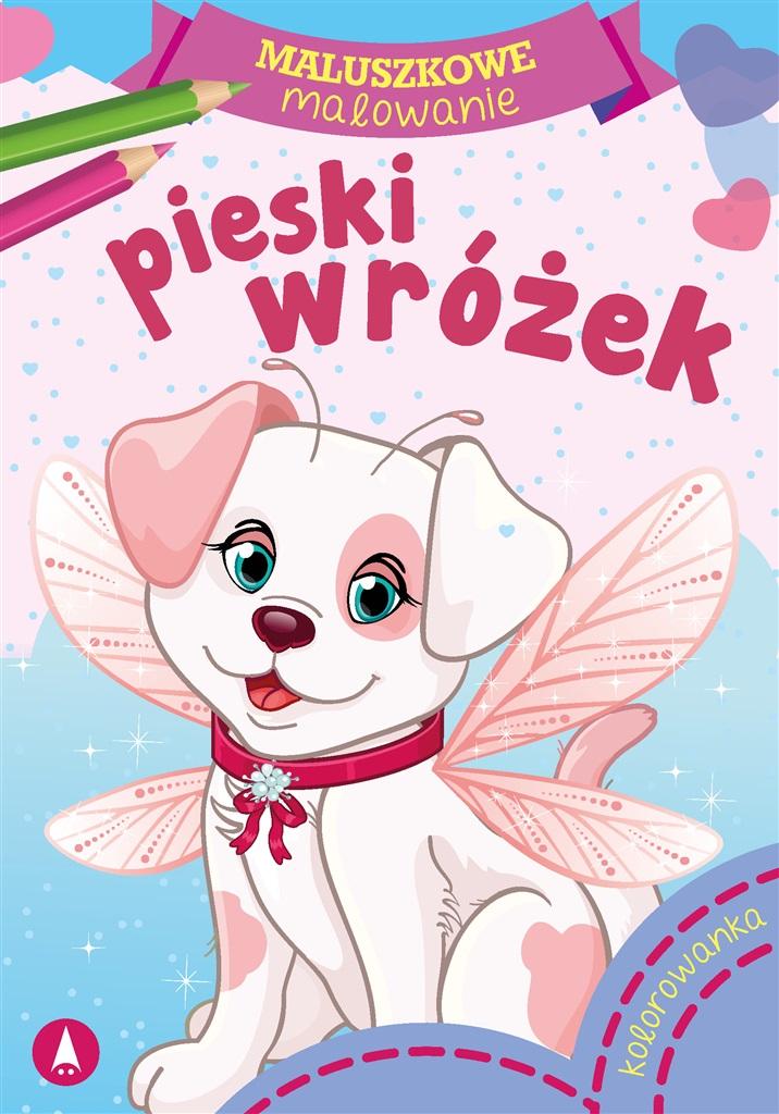 Książka - Maluszkowe malowanie. Pieski wróżek