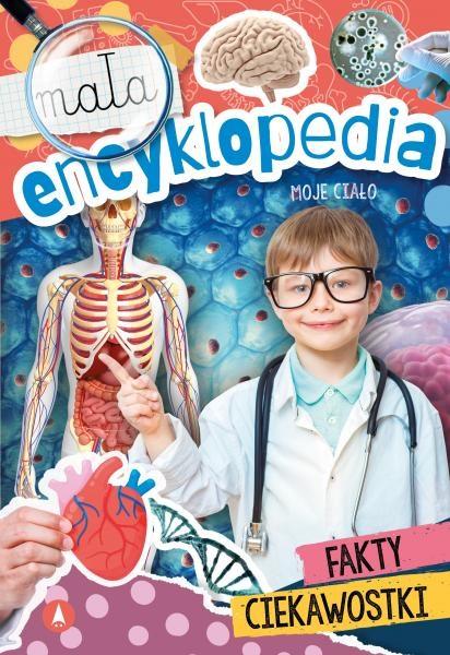 Książka - Mała encyklopedia. Moje ciało