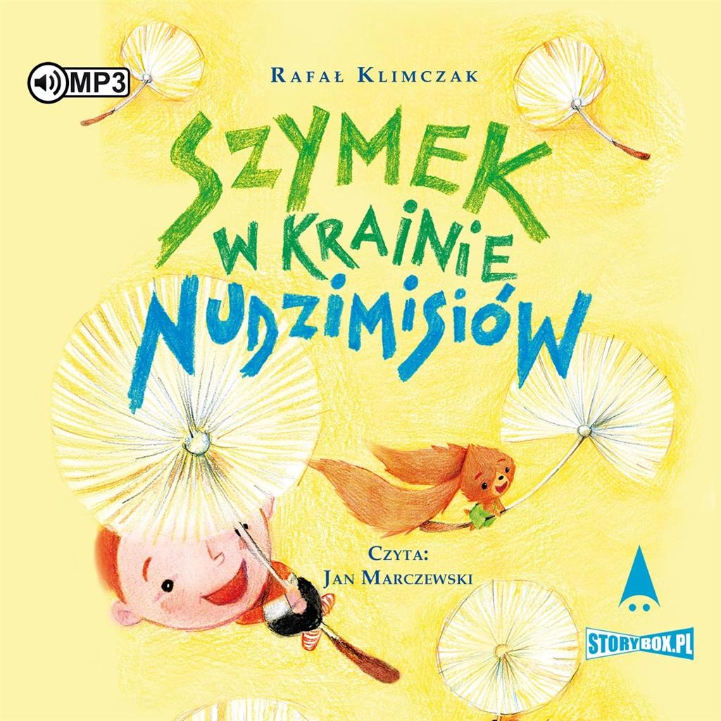 Książka - Szymek w Krainie Nudzimisiów audiobook