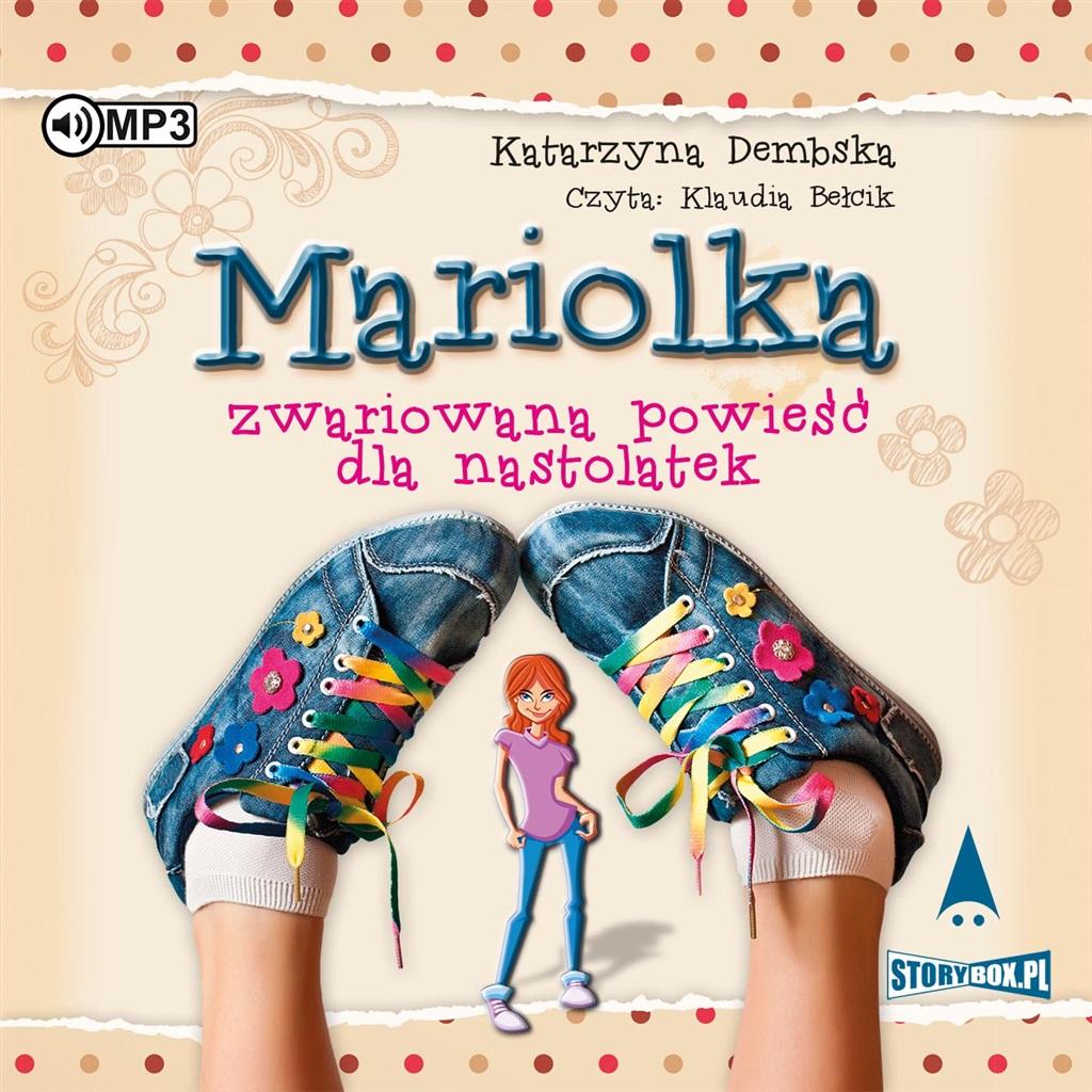Książka - Mariolka. Zwariowana powieść dla nastolatek CD