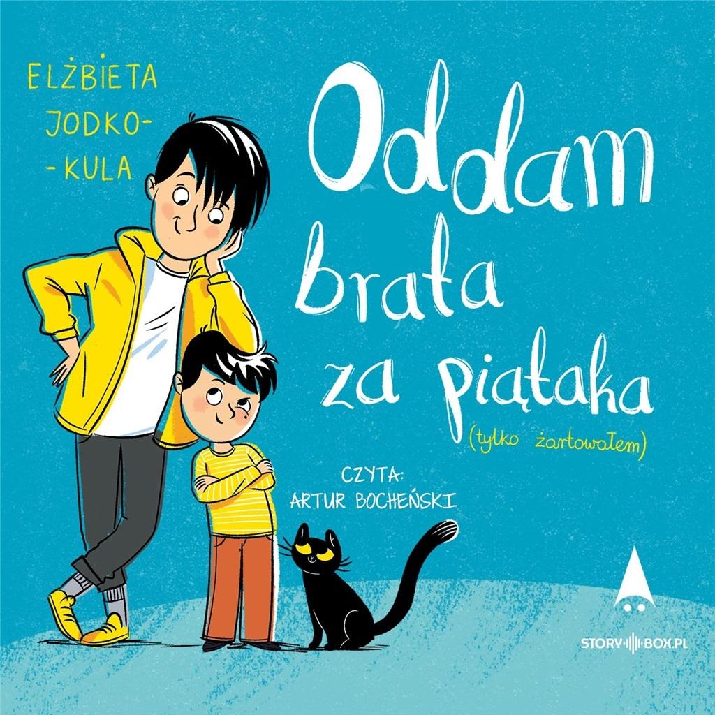 Oddam brata za piątaka.. audiobook