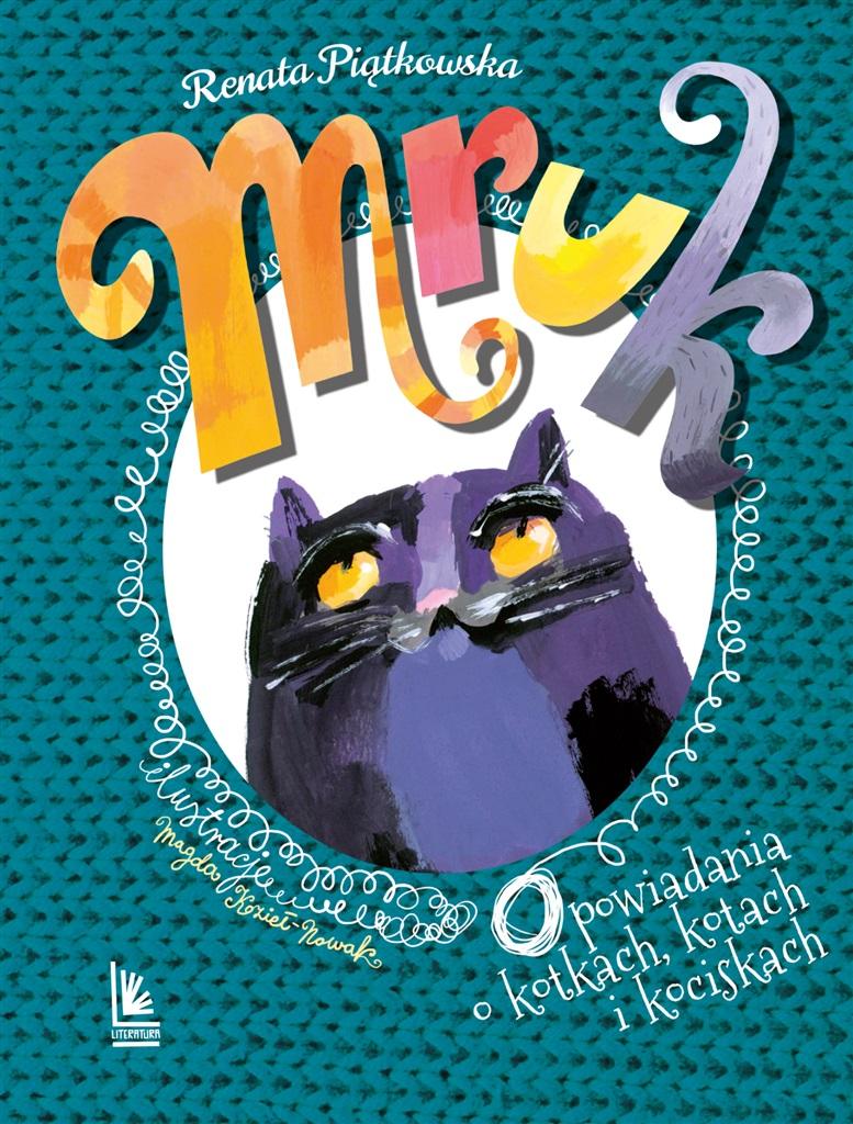 Książka - Mruk. Opowiadania o kotkach, kotach i kociskach