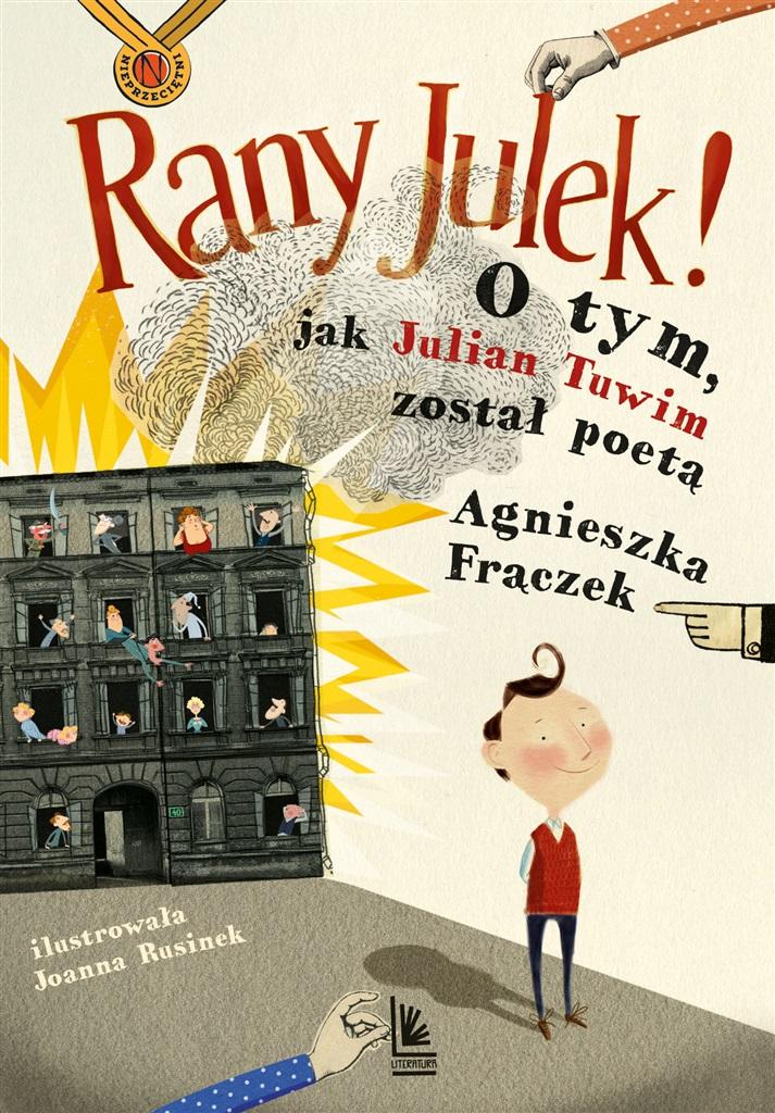 Książka - Rany Julek! O tym, jak Julian Tuwim został poetą
