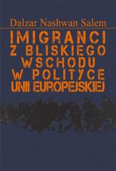 Książka - Imigranci z Bliskiego Wschodu w polityce Unii..