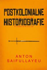 Książka - Postkolonialne historiografie