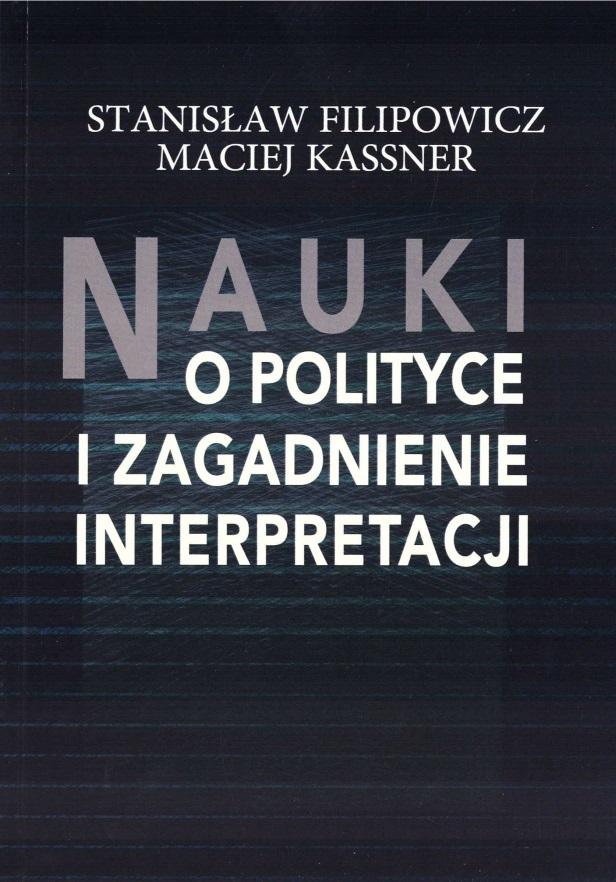 Książka - Nauki o polityce i zagadnienia interpretacji