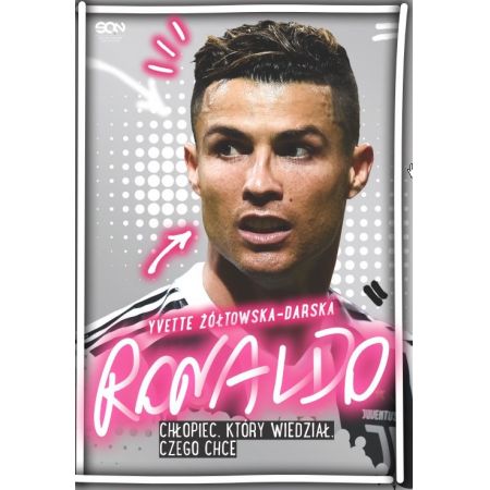 Książka - Ronaldo. Chłopiec, który wiedział, czego chce