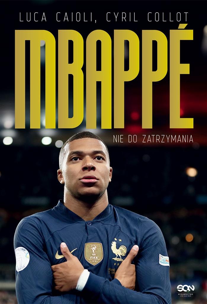 Książka - Kylian Mbappe. Nie do zatrzymania