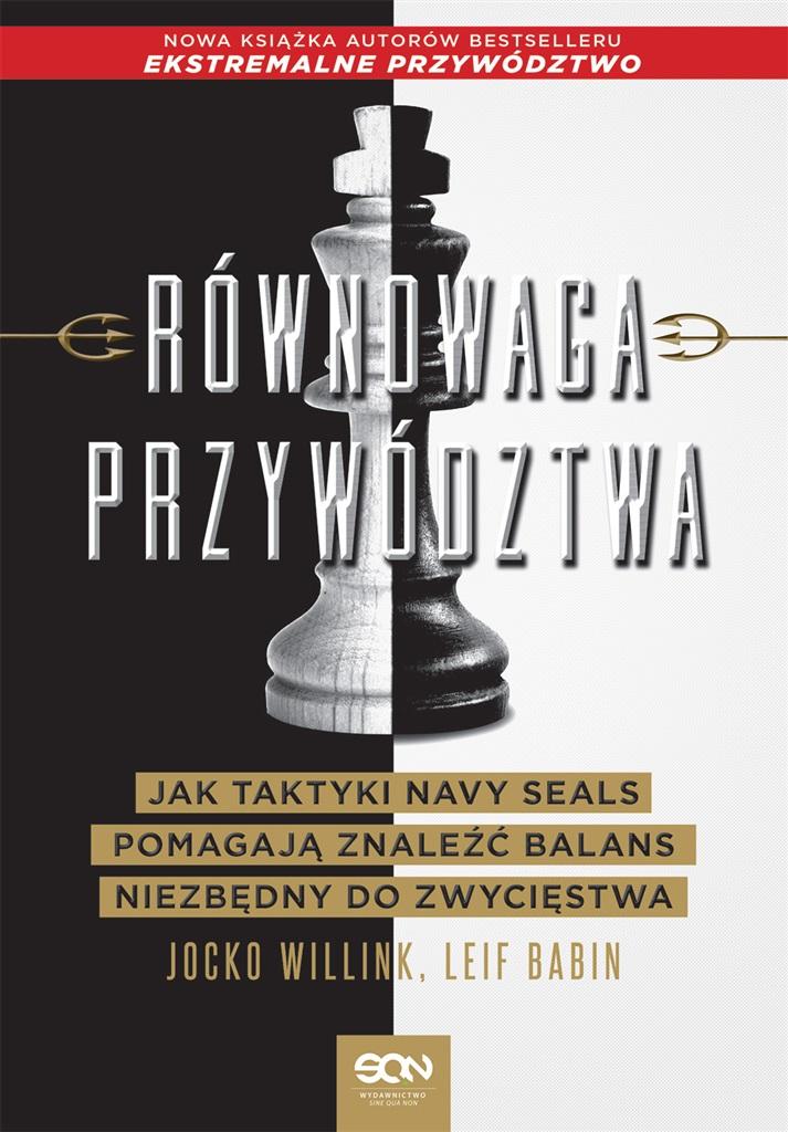 Książka - Równowaga przywództwa. Jak taktyki Navy Seals...