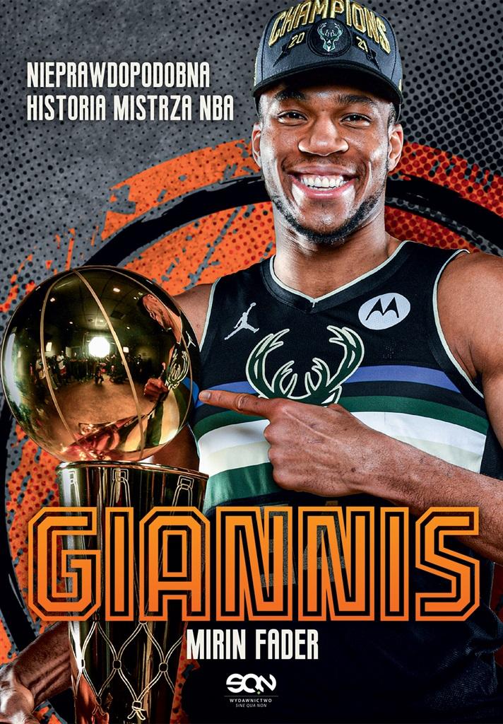 Książka - Giannis. Nieprawdopodobna historia mistrza NBA