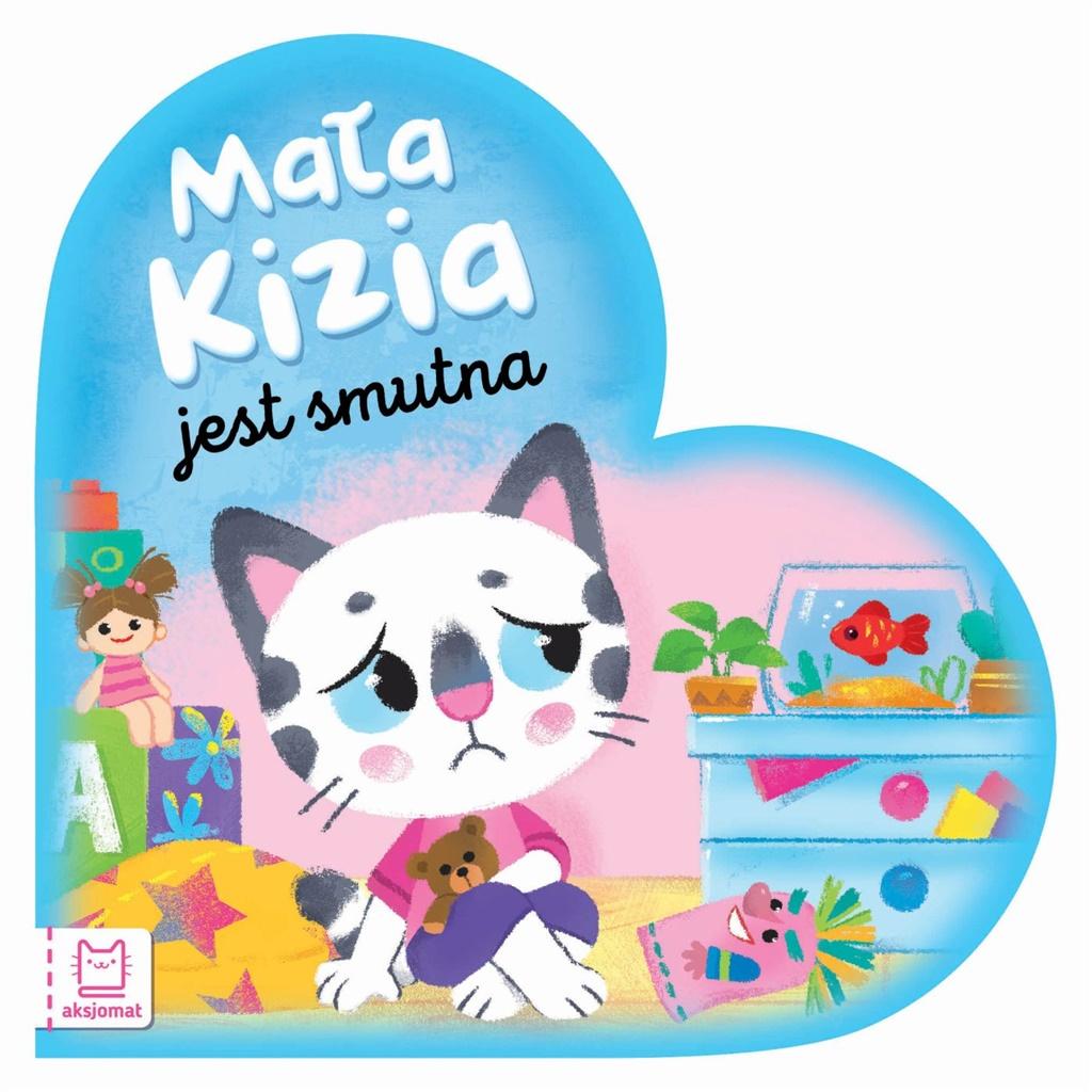 Książka - Mała Kizia jest smutna. Maluch nazywa emocje