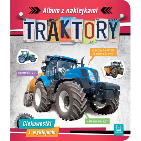 Traktory. Album z naklejkami. Ciekawostki