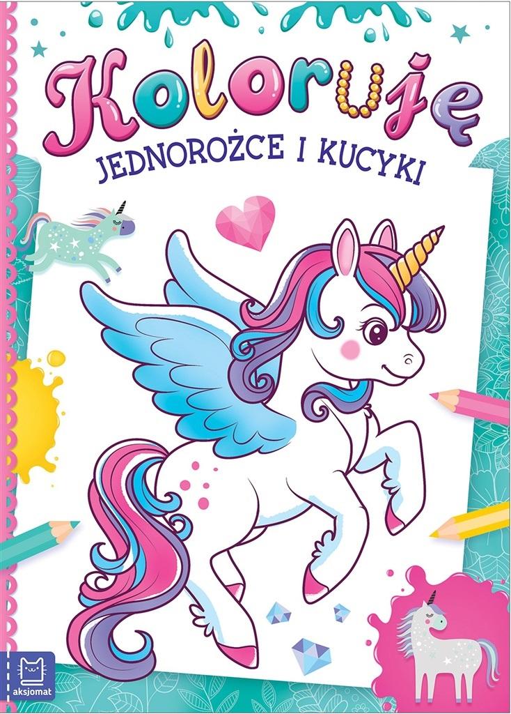 Książka Koloruję jednorożce i kucyki