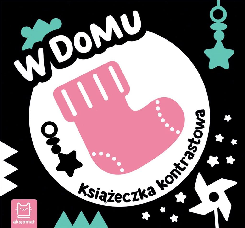 Książka - W domu. Książeczka kontrastowa