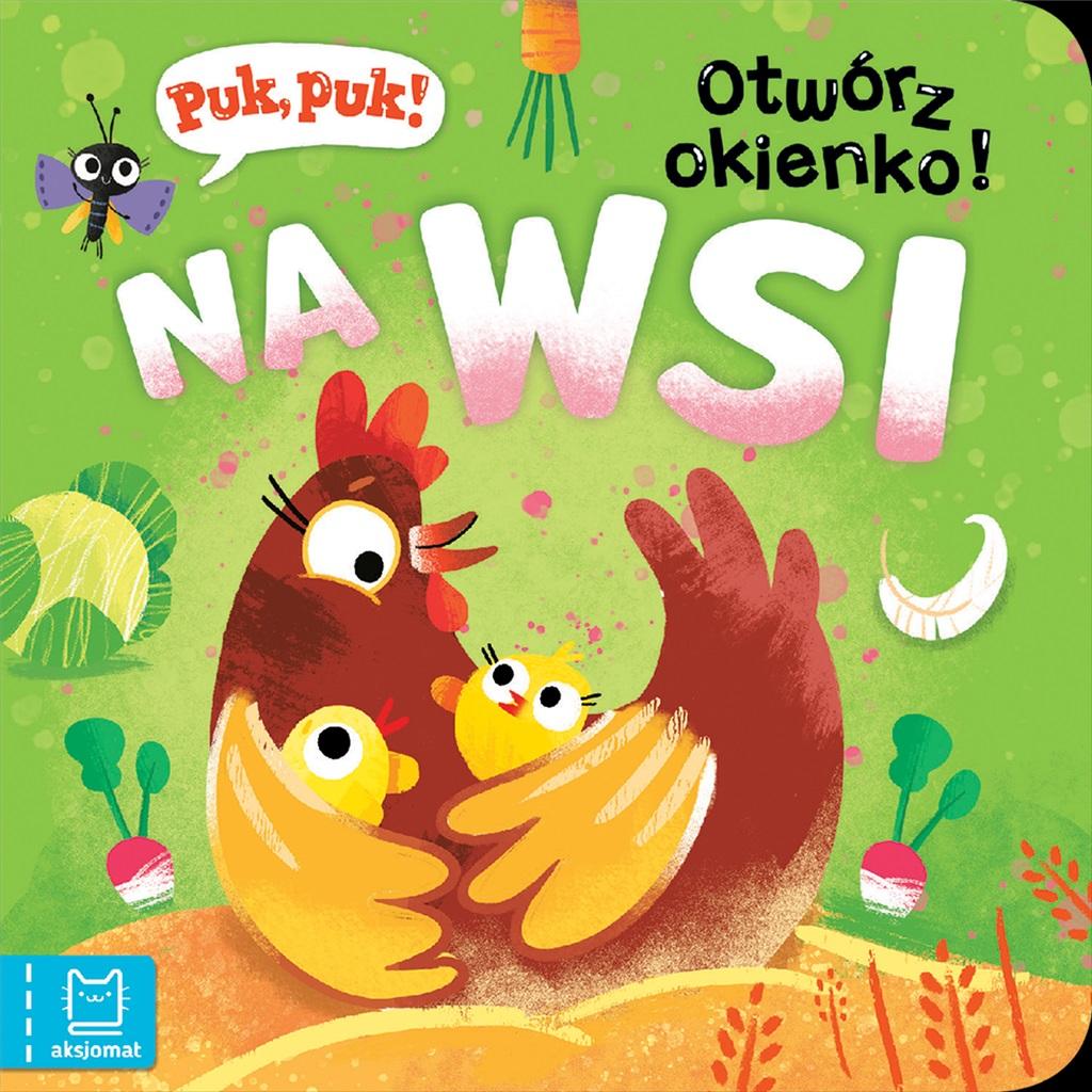 Puk, puk! Otwórz okienko! Na wsi