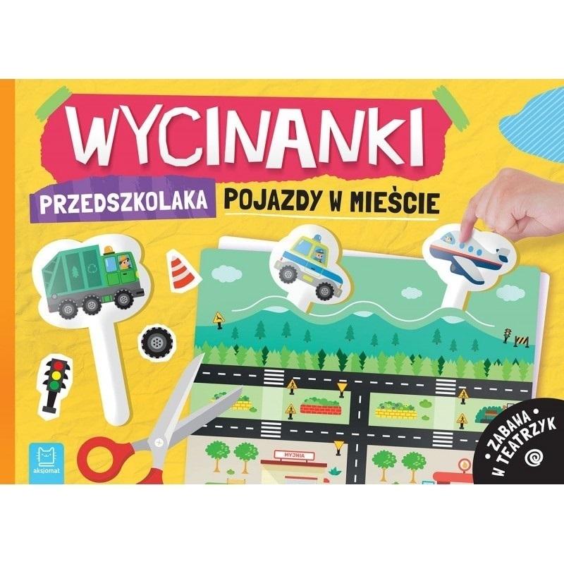 Wycinanki przedszkolaka. Pojazdy w mieście. Zabawa w teatrzyk