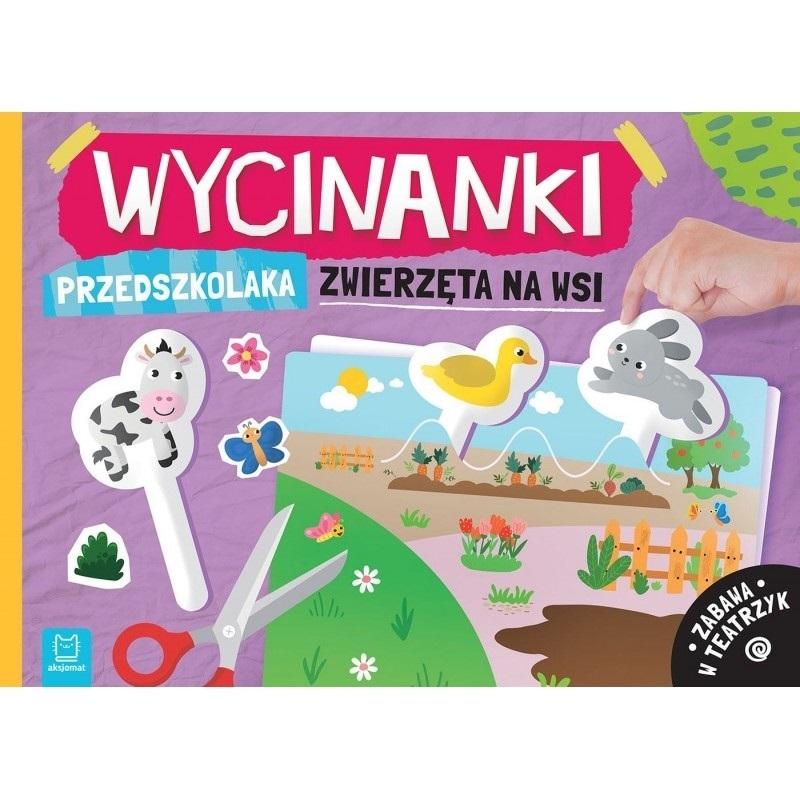 Wycinanki przedszkolaka. Zwierzęta na wsi