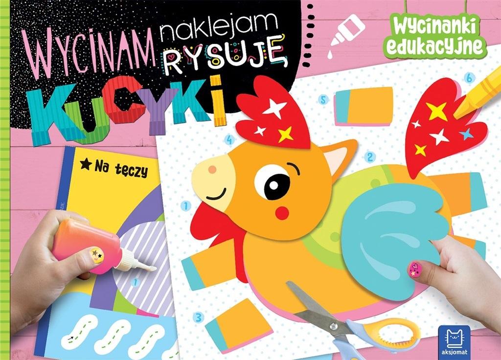 Książka - Wycinam, naklejam, rysuję. Kucyki. Wycinanki edu