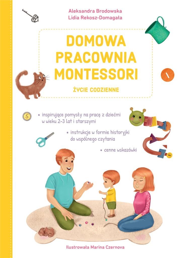 Domowa pracownia Montessori. Życie codzienne