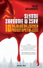 Książka - Słynne zbrodnie w ZSRR. 10 najgłośniejszych przestępstw w Związku Radzieckim