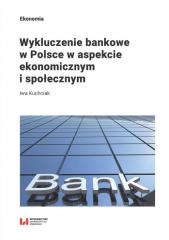 Wykluczenie bankowe w Polsce w aspekcie...