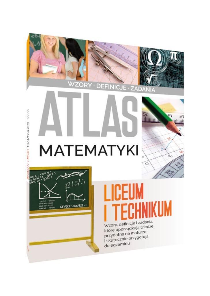 Atlas matematyki. Liceum i technikum