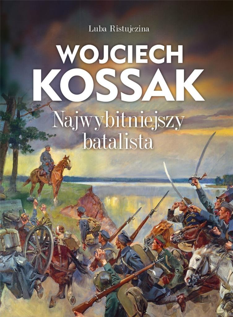 Książka - Wojciech Kossak Najwybitniejszy batalista