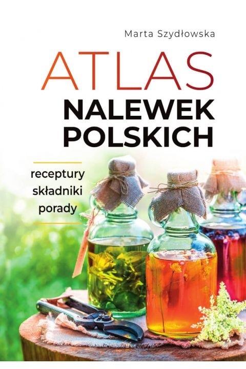 Książka - Atlas nalewek polskich