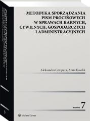 Książka - Metodyka sporządzania pism procesowych w sprawach karnych, cywilnych, gospodarczych i administracyjnych