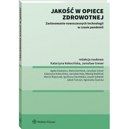 Jakość w opiece zdrowotnej. Zastosowanie nowoczesnych technologii w czasie pandemii