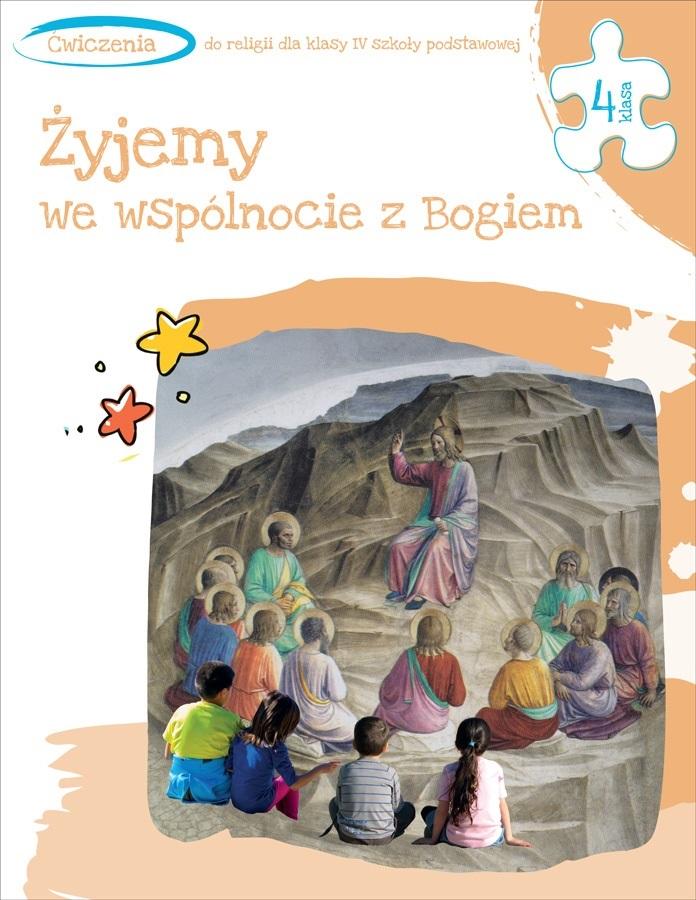 Książka - Katechizm SP 4 Żyjemy we wspólnocie z Bogiem ćw.