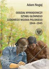 Książka - Oddział Wywiadowczy Sztabu Głównego Ludowego Wojska Polskiego 1944-1945