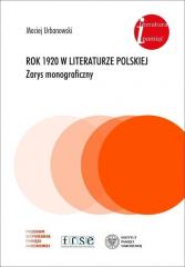 Książka - Rok 1920 w literaturze polskiej. Zarys monograficzny