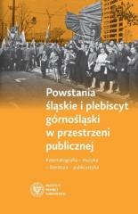 Powstania śląskie i plebiscyt górnośląski w..